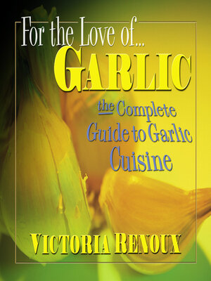 cover image of For the Love of Garlic